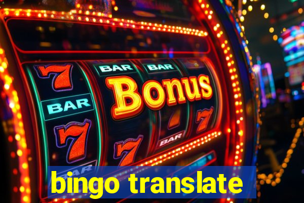 bingo translate