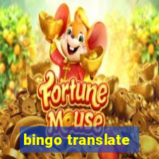 bingo translate