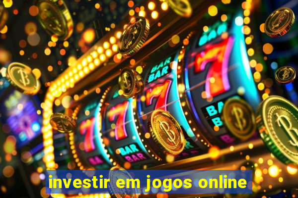 investir em jogos online