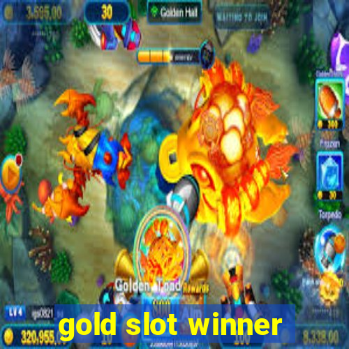 gold slot winner