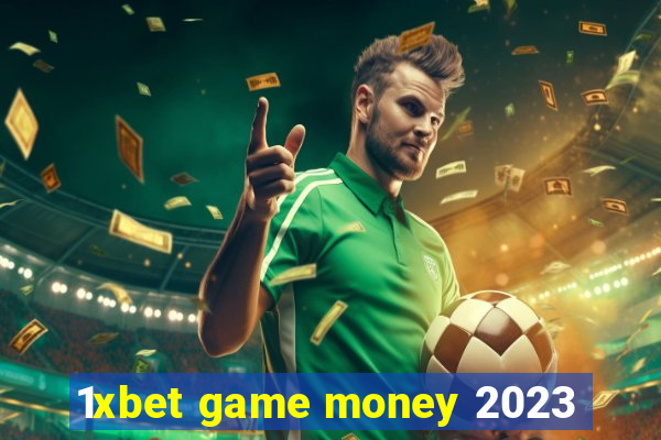 1xbet game money 2023