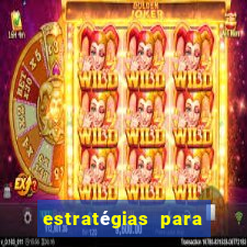 estratégias para jogos slots