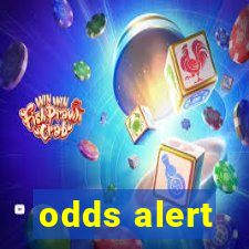 odds alert