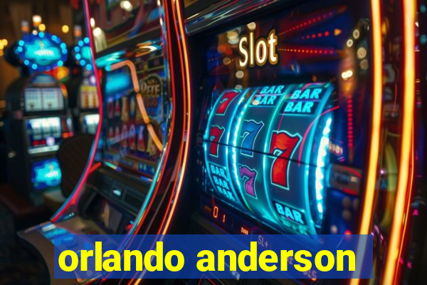 orlando anderson