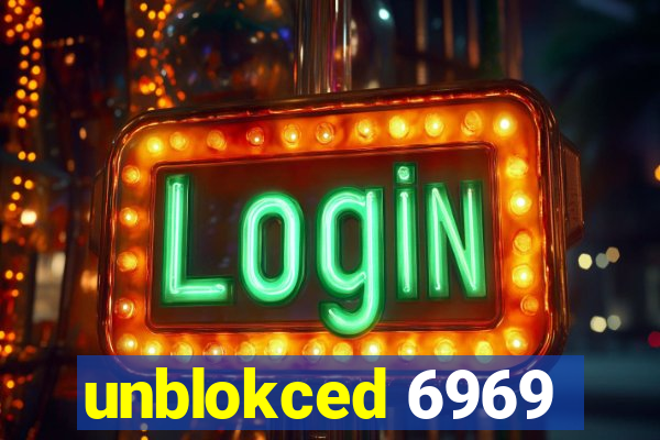 unblokced 6969