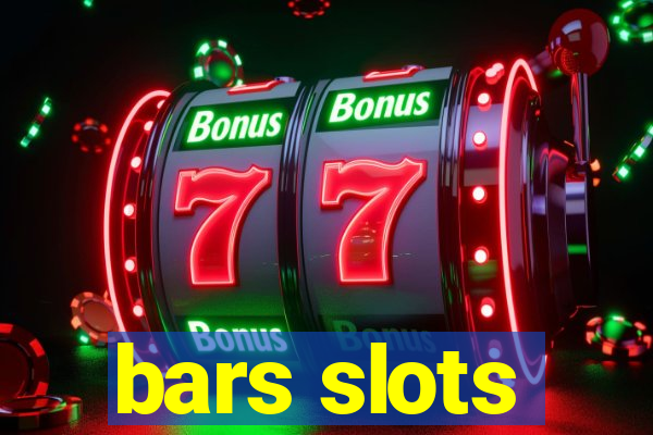 bars slots