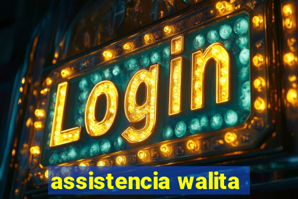 assistencia walita