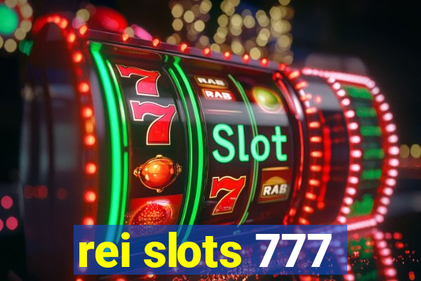 rei slots 777