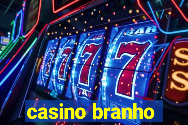 casino branho