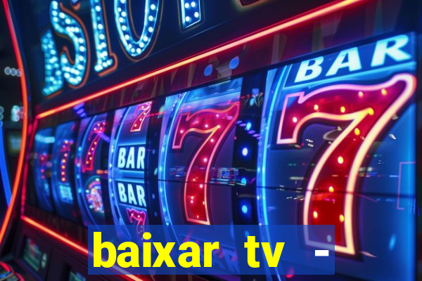 baixar tv - futebol ao vivo