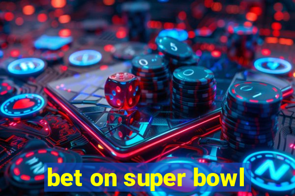 bet on super bowl