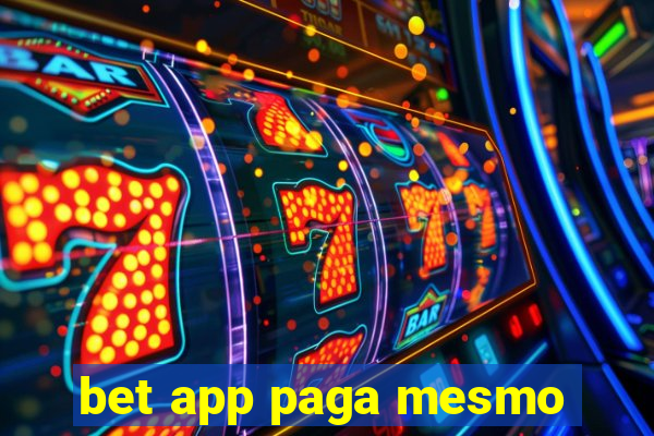 bet app paga mesmo