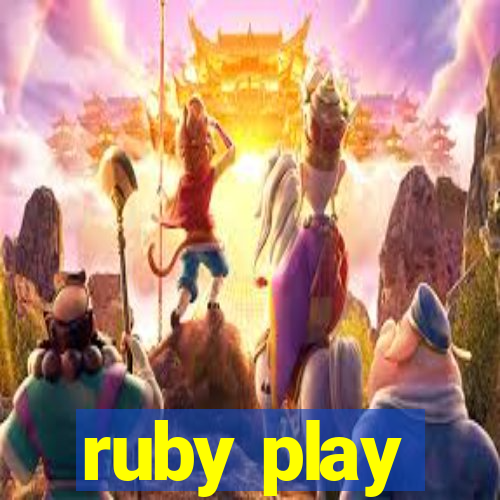 ruby play