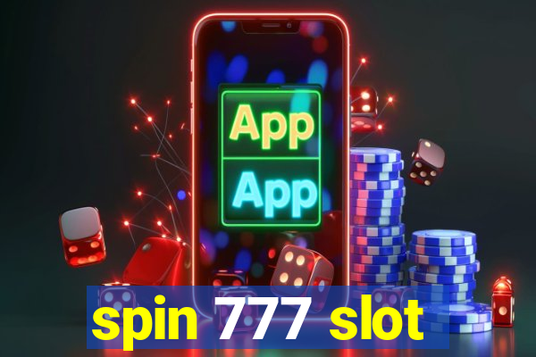 spin 777 slot