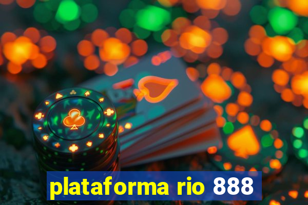 plataforma rio 888