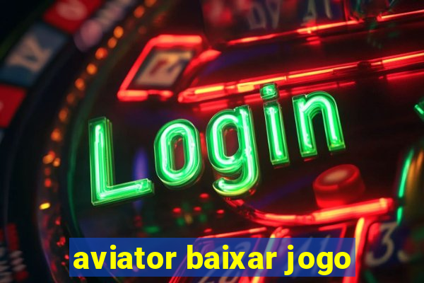 aviator baixar jogo