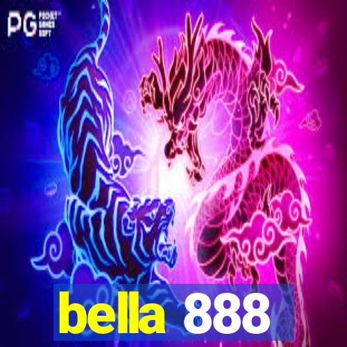 bella 888