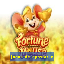 jogos de apostar e ganhar dinheiro