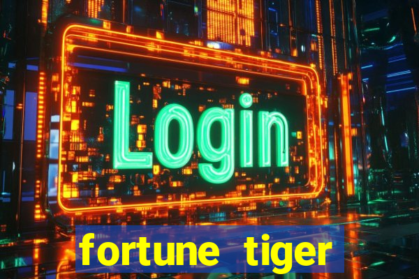 fortune tiger aposta 1 real