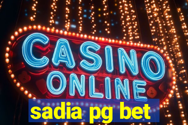 sadia pg bet