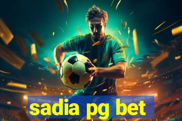 sadia pg bet