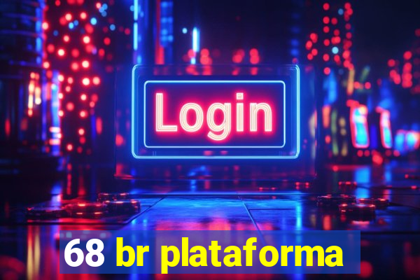 68 br plataforma