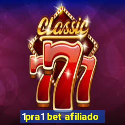 1pra1 bet afiliado