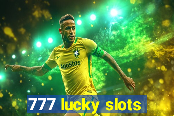 777 lucky slots