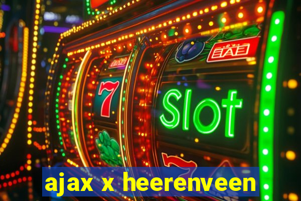 ajax x heerenveen