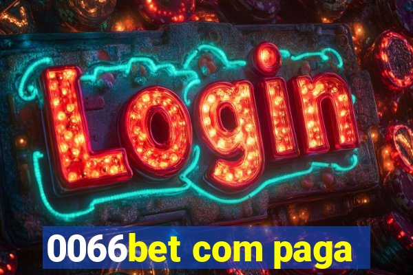 0066bet com paga