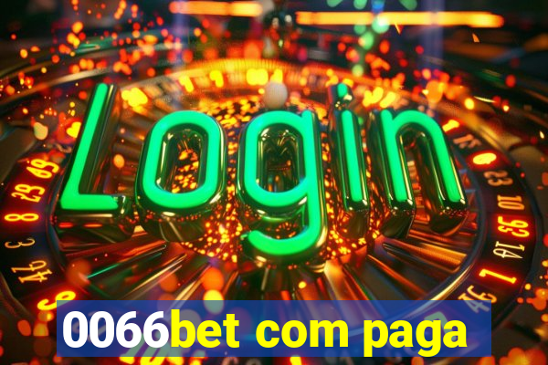 0066bet com paga