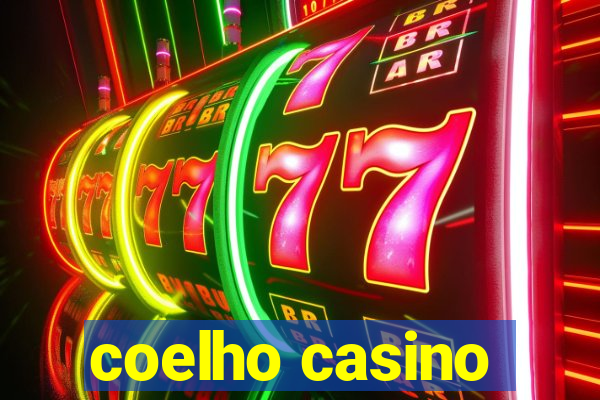 coelho casino