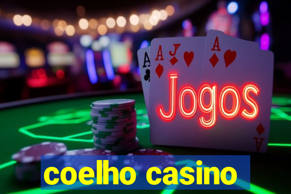 coelho casino