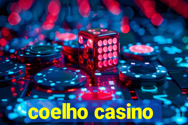 coelho casino