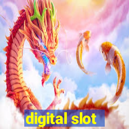 digital slot