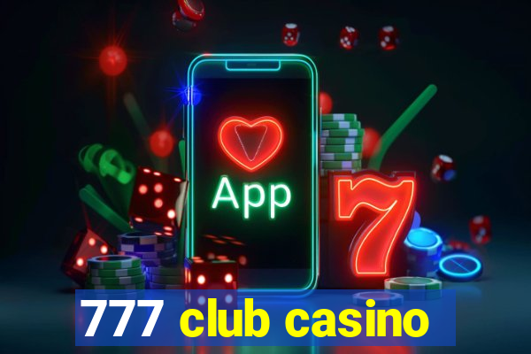 777 club casino