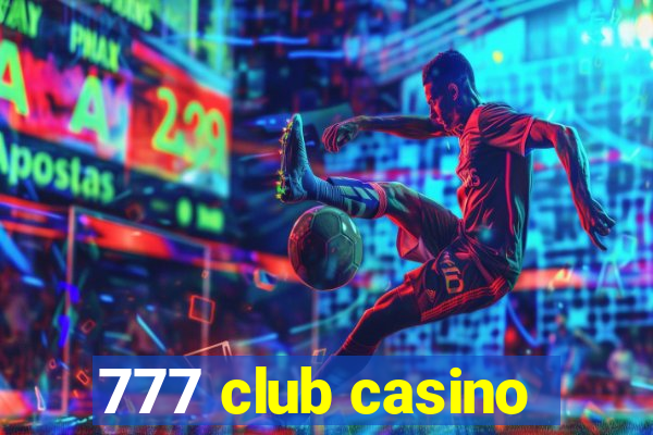 777 club casino