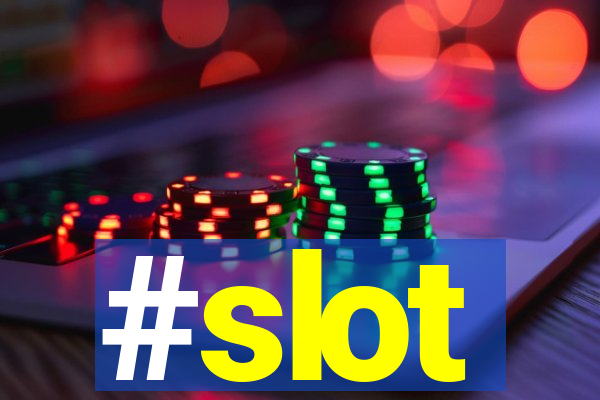 #slot