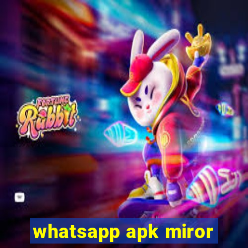 whatsapp apk miror