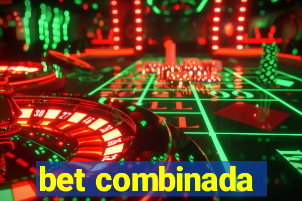 bet combinada