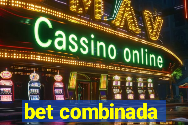 bet combinada