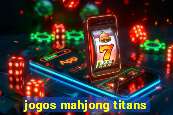 jogos mahjong titans