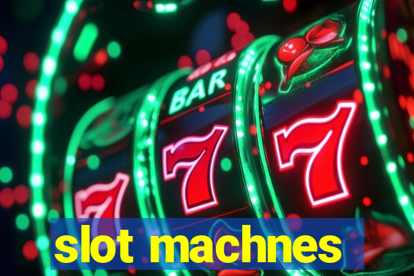 slot machnes