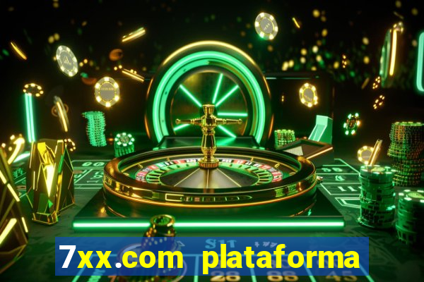 7xx.com plataforma de jogos