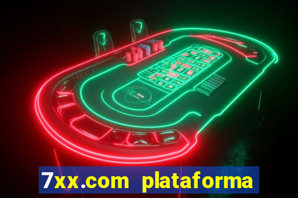 7xx.com plataforma de jogos