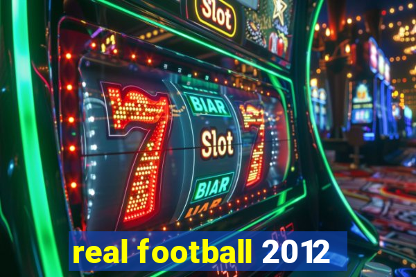 real football 2012