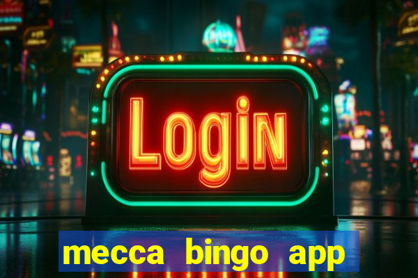 mecca bingo app for android