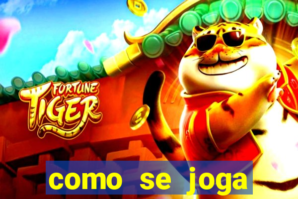 como se joga fortune tiger