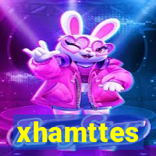 xhamttes