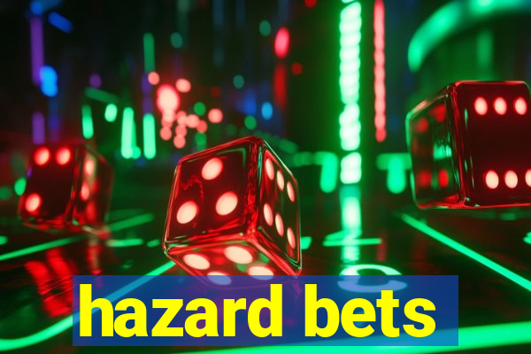 hazard bets